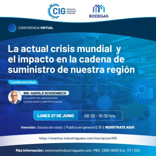 Conferencia Virtual ¨La actual crisis mundial y el impacto en la cadena de suministro de nuestra región¨